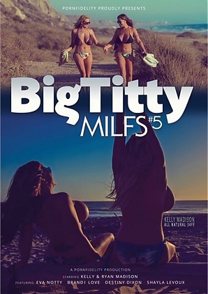 Porn Fidelitys Big Titty Milfs 5 (2 DVD Set) (2015)
