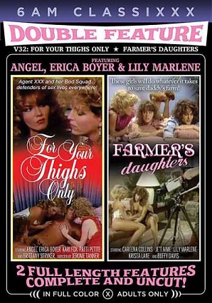 Double Feature 32 - For Your Thighs Only & Farmers Daughters (2023)